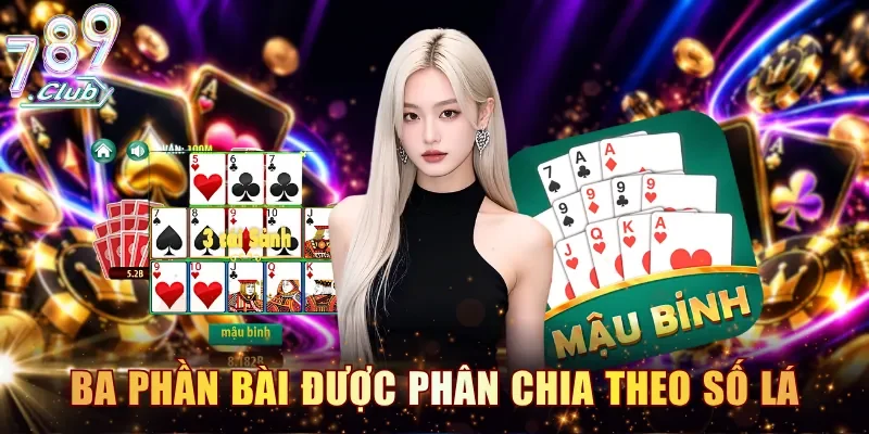 Ba phần bài được phân chia theo số lá và sức mạnh