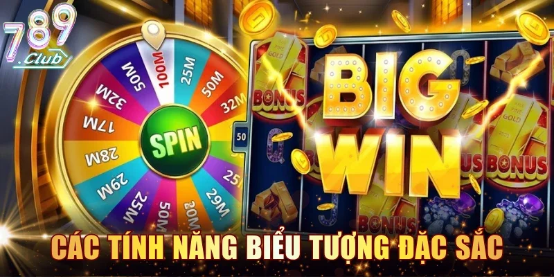 Các tính năng biểu tượng đặc sắc trong hệ thống