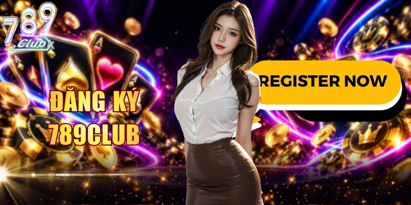 Đăng Ký 789Club