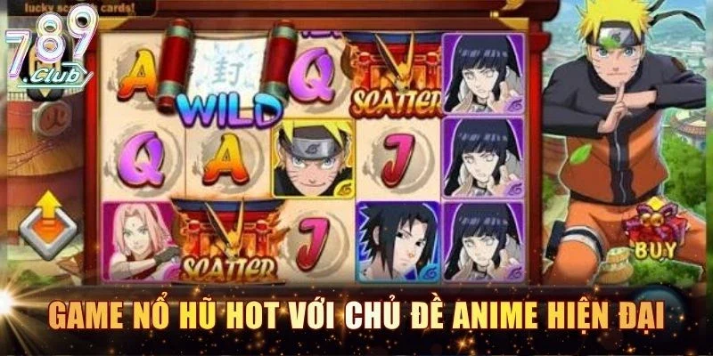 Game nổ hũ hot với chủ đề anime hiện đại