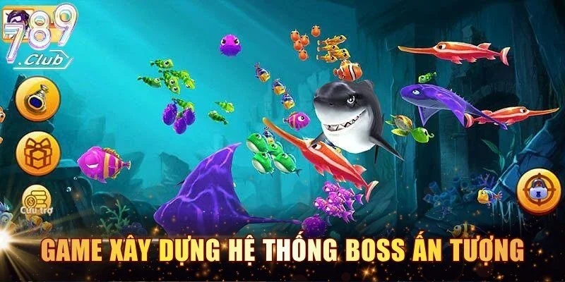 Game xây dựng hệ thống boss ấn tượng