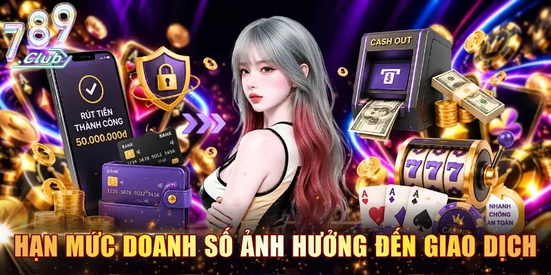 Hạn mức doanh số sẽ ảnh hưởng đến giao dịch của bạn