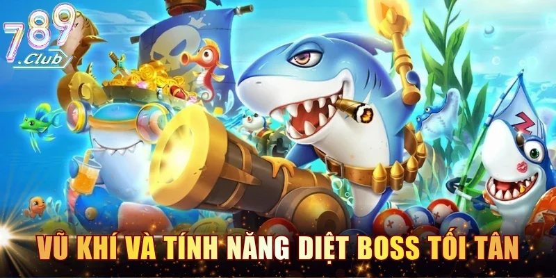 Hệ thống vũ khí và tính năng diệt boss tối tân