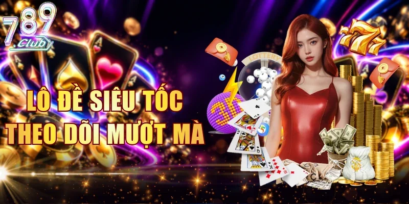 Lô Đề Siêu Tốc