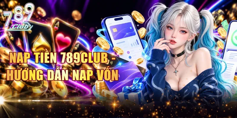 Nạp Tiền 789CLUB