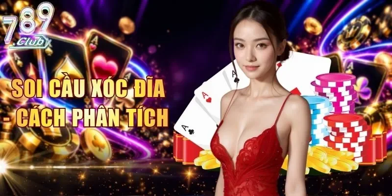 Soi Cầu Xóc Đĩa